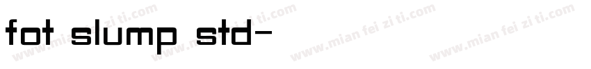 fot slump std字体转换